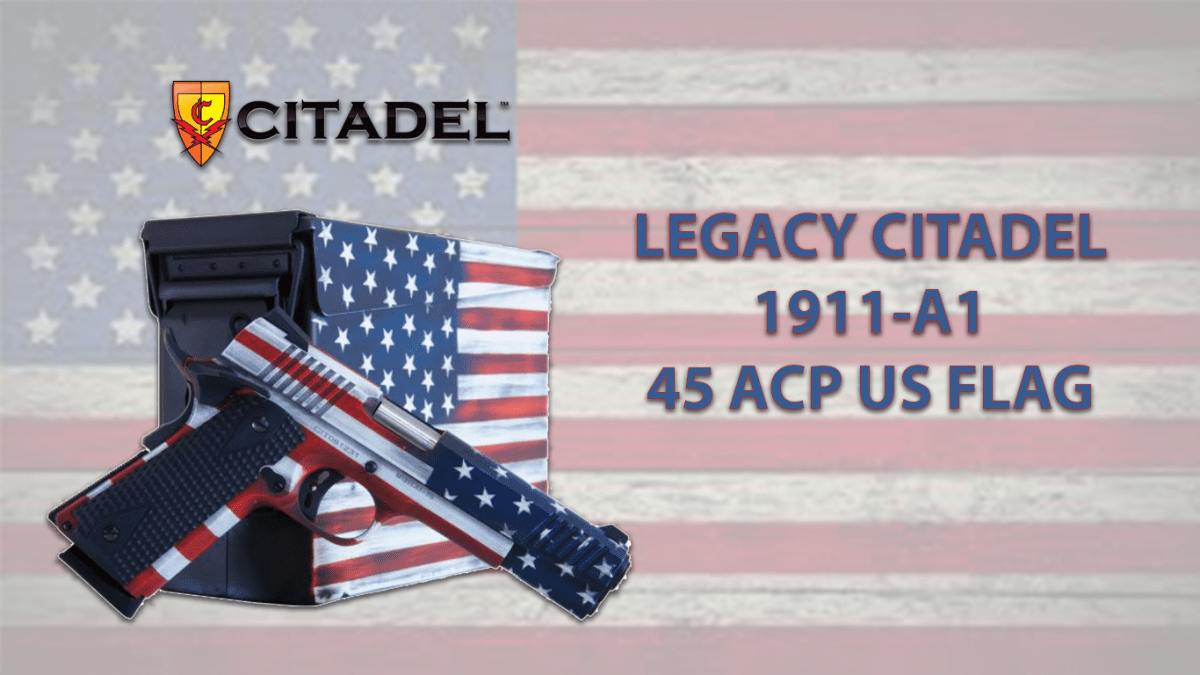 LEGACY CITADEL 1911-A1 45 ACP US FLAG